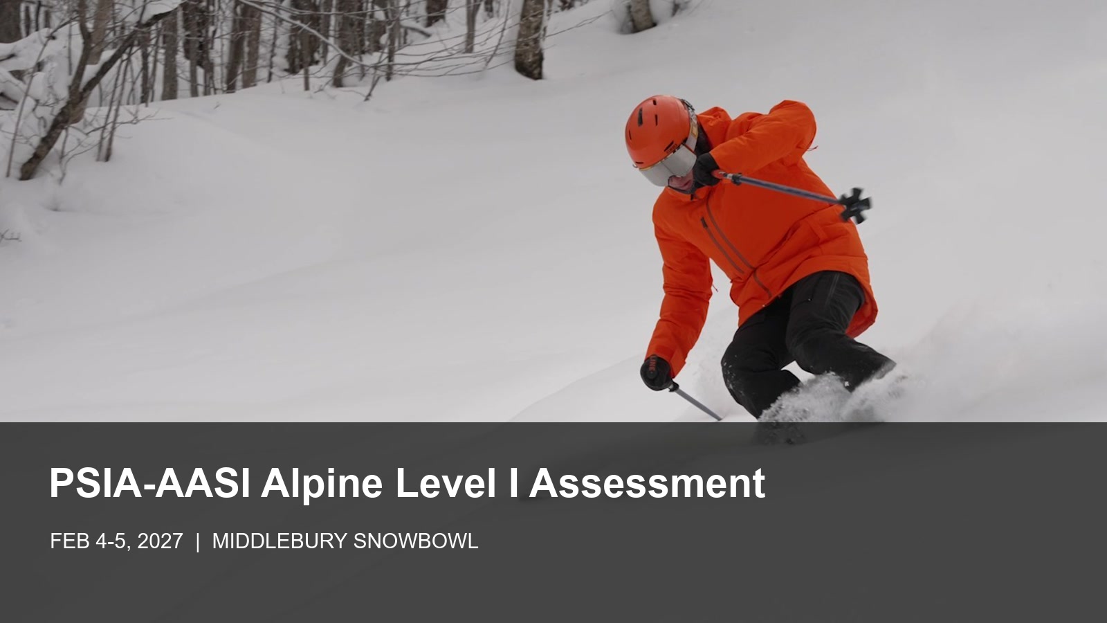PSIA-AASI Alpine Level I Assessment at Middlebury Snowbowl poster or cover