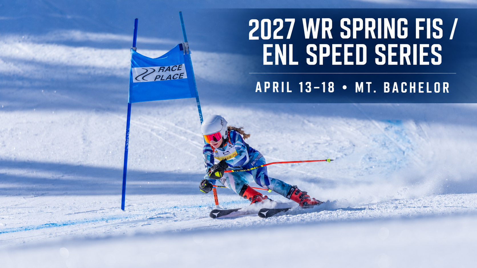2027 WR Spring FIS / ENL Speed Series at Mt. Bachelor poster or cover